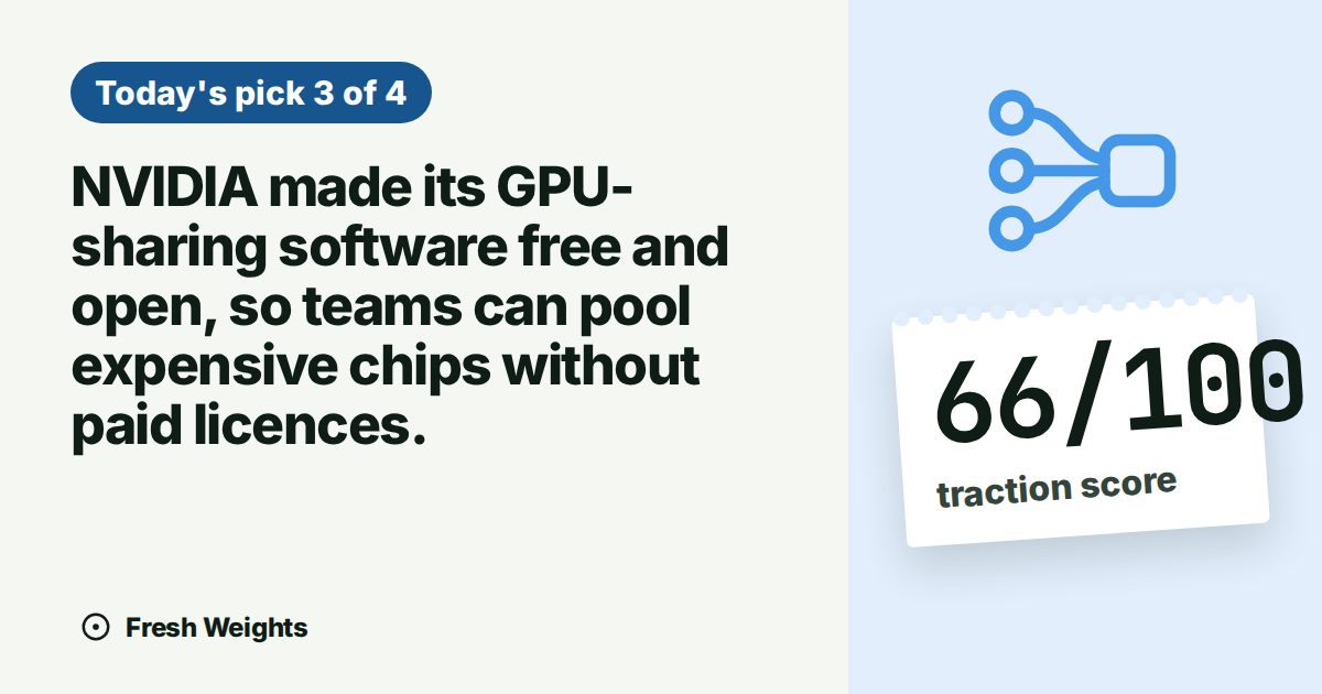 NVIDIA made its GPU-sharing software free and open, so teams can pool expensive chips without paid licences.