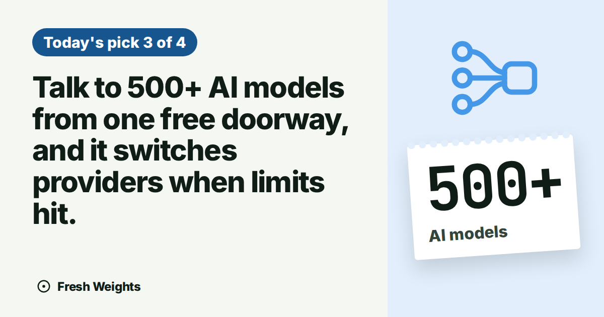 Talk to 500+ AI models from one free doorway, and it switches providers when limits hit.