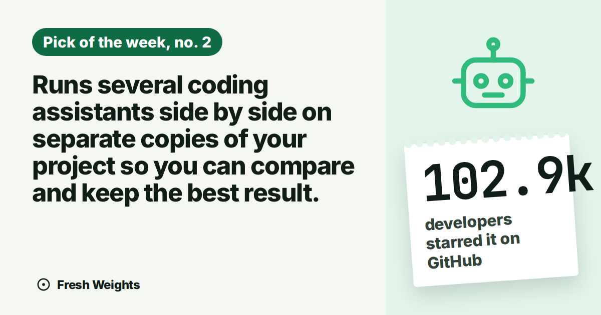 Runs several coding assistants side by side on separate copies of your project so you can compare and keep the best result.